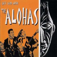 Album cover of Get Leid With... by The Alohas