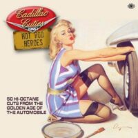Album cover of Cadillac Cuties and Hot Rod Heroes by Various Artists