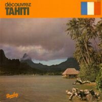 Album cover of Découvrez Tahiti (Iaora Tahiti) by Orchestre De Arthur Iriti