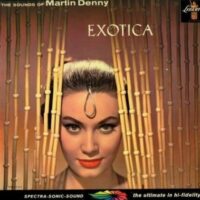 Album cover of Exotica by Martin Denny