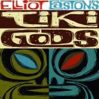 Album cover of Easton Island by Elliot Easton's Tiki Gods