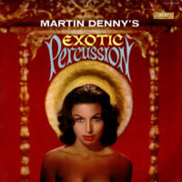 Album cover of Exotic Percussion by Martin Denny
