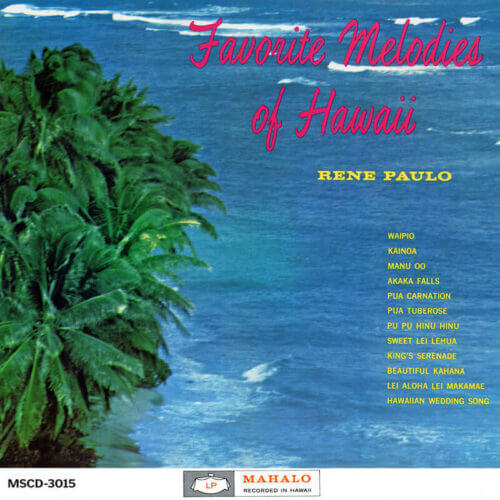 Album cover of Favorite Melodies of Hawaii by Rene Paulo