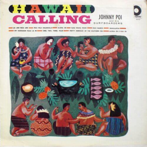 Album cover of Hawaii Calling by Johnny Poi & His Surfboarders
