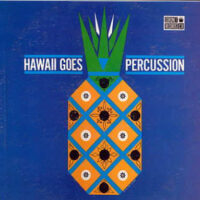 Album cover of Hawaii Goes Percussion by Hawaiian Moonbeams