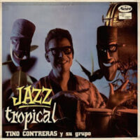 Album cover of Jazz Tropical by Tino Contreras y su Grupo