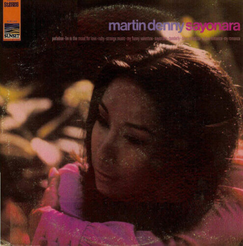 Album cover of Sayonara by Martin Denny