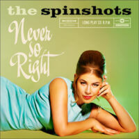 Album cover of Never So Right by The Spinshots