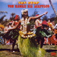 Album cover of Non Stop von Hawaii bis Acapulco by Hawaiian Dream Band & Frank Valdor's Tropic Beats