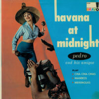 Album cover of Havana at Midnight by Pedro and his Amigos