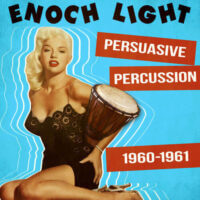 Album cover of Persuasive Percussion by Enoch Light and The Light Brigade