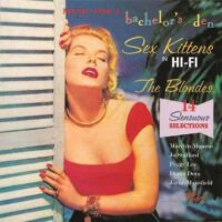 Album cover of Sex Kittens in Hi-Fi - The Blondes by Various Artists