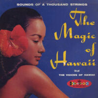 Album cover of The Magic of Hawaii by Sounds of a Thousand Strings and The Voices of Hawaii (Robert Krewson