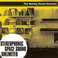 Album cover of The Spooky Sound Sessions by Stereophonic Space Sound Unlimited