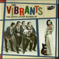 Album cover of The Exotic Guitar Sounds of the Vibrants by The Vibrants