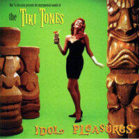 Album cover of Idol Pleasures by The Tiki Tones