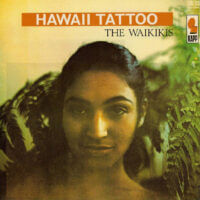 Album cover of Hawaii Tattoo by The Waikikis