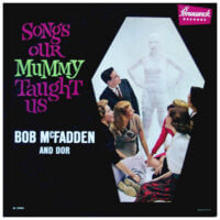 Album cover of Songs Our Mummy Taught Us by Bob Mcfadden And Dor