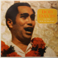 Album cover of Bob Davis On The S. S. Lurline by Bob Pauhaleokapioanaokeanuenueokalani Davis