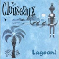 Album cover of Lagoon! by Clouseaux