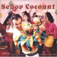 Album cover of Fiesta Songs by Señor Coconut And His Orchestra