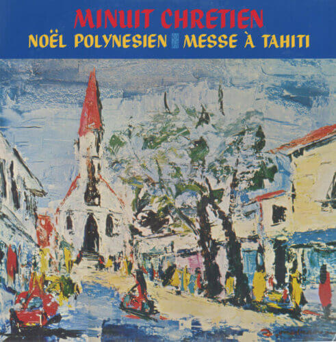 Minuit Chretien, Noel Polynesien, Messe A Tahiti