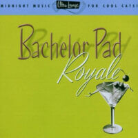 Album cover of Ultra Lounge Bachelor Pad Royale by Various Artists