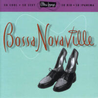 Album cover of Ultra Lounge Bossa Nova Ville by Various Artists