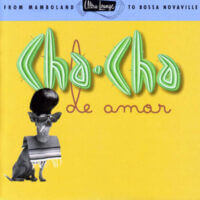 Album cover of Ultra Lounge Cha Cha de Amor by Various Artists