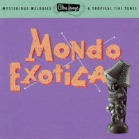 Album cover of Ultra Lounge Mondo Exotica by Various Artists