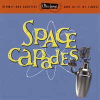 Album cover of Ultra Lounge Space Capades by Various Artists