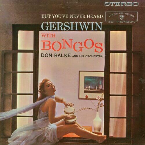 Album cover of Gershwin Bongos by Don Ralke