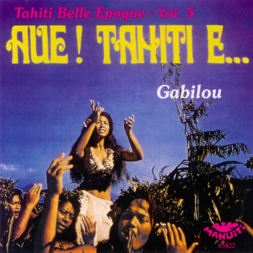 Album cover for Tahiti Belle Epoque Vol 5 - Gabilou