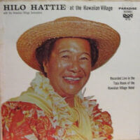 Album cover of At The Hawaiian Village by Hilo Hattie