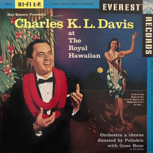Album cover for Ray Kinney Presents Charles K. L. Davis At The Royal Hawaiian