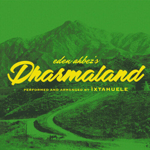 Album cover of Eden Ahbez's Dharmaland by Ìxtahuele