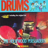 Album cover of Drums A-Go-Go by Hollywood Persuaders