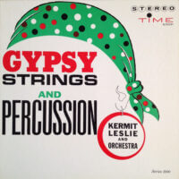 Album cover of Gypsy Strings & Percussion by Kermit Leslie