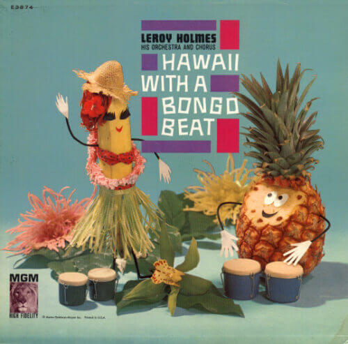 Album cover of Hawaii With A Bongo Beat by Leroy Holmes