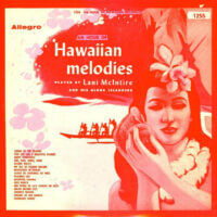 Album cover of Hawaiian Melodies by Lani McIntire and His Aloha Islanders
