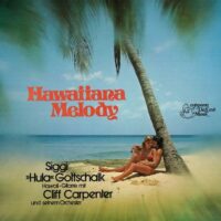 Album cover of Hawaiiana Melody by Siggi 'Hula' Gottschalk