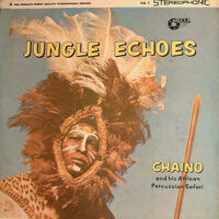 Album cover of Jungle Echoes by Chaino And His African Percussion Safari