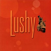 Album cover for Lushy