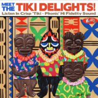 Album cover of Meet The Tiki Delights! by The Tiki Delights