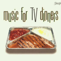 Album cover of Music For TV Dinners – The 60′s by Various Artists
