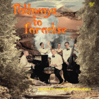 The cover of the album Pathways to Paradise by Ìxtahuele shows a collage of forest trees in the front and a volcano in the background with the band, playing jazz instruments, in the middle. The album title is set in an orange and yellow tapa cloth pattern.