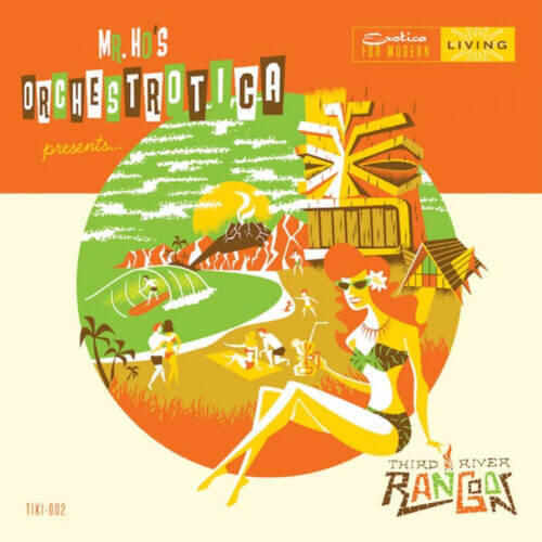 Album cover of Third River Rangoon by Mr. Ho's Orchestrotica