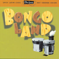 Ultra Lounge: Bongoland