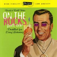 Album cover of Ultra Lounge On the Rocks by Various Artists