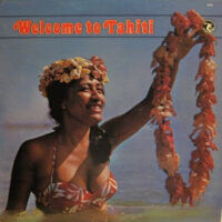 Album cover of Welcome to Tahiti by Nat Mara And His Tahitians